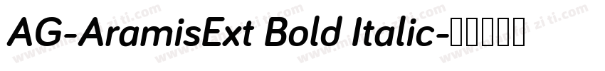 AG-AramisExt Bold Italic字体转换